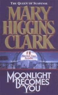 Moonlight Becomes You by Clark, Mary Higgins - 1997