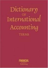 Dictionary of International Accounting Terms International Dictionary Series