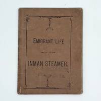Emigrant Life on an Inman Steamer. reprinted from "Frank Leslie's Illustrated Paper" April 17th and May 1st, 1880