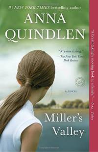 Miller's Valley: Quindlen Anna