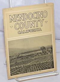 image of Mendocino County, California: A Brief Description Prepared by W.G. Poage of Ukiah, California
