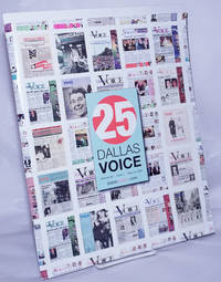 Dallas Voice: vol. 26, #1, May 22, 2009: 25 years by Nash, Tammye & John Wright, editors, Steve Atkinson, Frank Caven, Jesus Chairez, et al - 2009