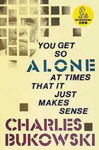 image of You Get So Alone at Times That It Just Makes Sense