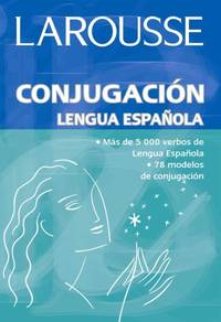Larousse Conjugacion Lengua Espanola