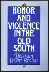 Honor and Violence in the Old South