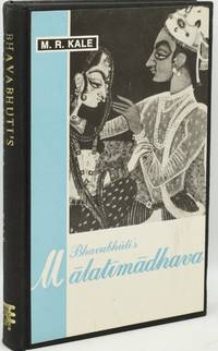 [ASIA] BHAVABHUTI'S MALATIMADHAVA. WITH THE COMMENTARY OF JAGADDHARA