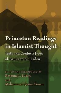 Princeton Readings in Islamist Thought : Texts and Contexts from Al-Banna to Bin Laden