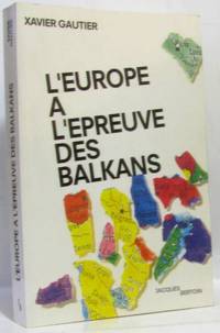 L'Europe à l'épreuve des Balkans - hommage de l'auteur à Paul Chaslin résistant