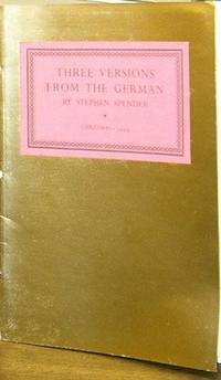 Three Versions From the German by SPENDER, Stephen