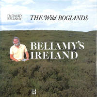 Bellamy's Ireland : the wild boglands