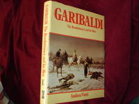 cover of Garibaldi. The Revolutionary and his Men.