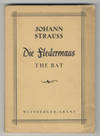 Die Fledermaus The Bat Operette in 3 Akten nach Meilhac und Halévy Bearbeitet von C. Haffner und Richard Genée Operetta in three acts English version by Alfred Kalish (This verson is used by Sir Thomas Beecham ) ... Vocal score arrangef by Anton Paulik. [Piano-vocal score]