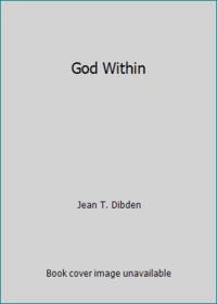 God Within by Jean T. Dibden - 1977