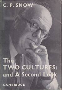 The Two Cultures: and A Second Look by C. P. Snow - Hardcover - 6th Edition or Higher - 1962 - from Mr Pickwick's Fine Old Books (SKU: 26025)