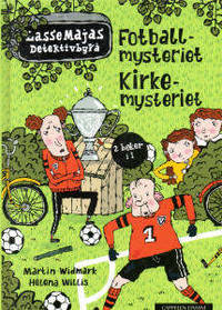 Lasse Majas Detektivbyrå. Fotballmysteriet.…