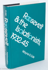 cover of Roosevelt and the Isolationists, 1932 - 45