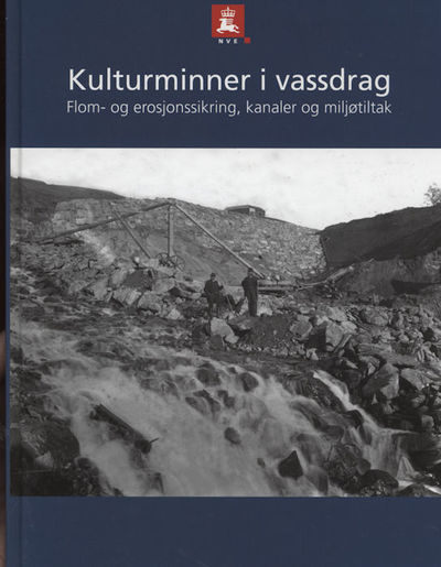 Kulturminner i vassdrag. Flom- og…
