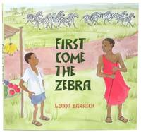 First Come the Zebra