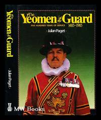 The Yeoman of the guard : five hundred years of service 1485 1985