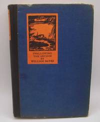 Swallowing the Anchor, Being a Revised and Enlarged Collection of Notes made by an Engineer in the Merchant… by William McFee - First Edition - 1925 - from Easy Chair Books (SKU: 186727)