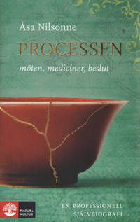 PROCESSEN. Möten, mediciner, beslut.