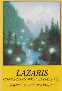 Lazaris: Building &amp; Achieving Destiny [Connecting with Lazaris Series #24]. by Lazaris&#11; - 1991.