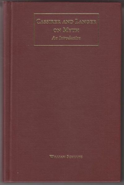 Cassirer and Langer on Myth. An Introduction.