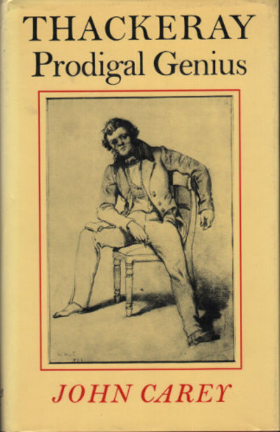 THACKERAY: Prodigal Genius.