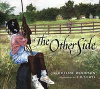 The Other Side by Jacqueline Woodson - 2001