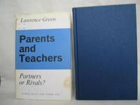 Parents and Teachers, Partners or Rivals?