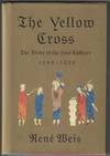 The Yellow Cross: The Story of the Last Cathars 1290-1329