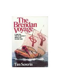 The Brendan Voyage by Severin, Timothy