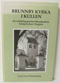 Brunnby kyrka i Kullen. En vandring genom…