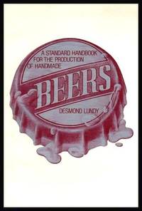 BEERS - A Standard Handbook for the Production of Handmade Beers