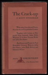 The Crack Up; with other uncollected pieces, note-books, and unpublished letters.