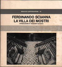 Ferdinando Scianna & LEONARDO SCIASCIA . LA VILLA DEI MOSTRI