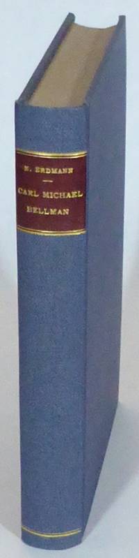 Carl Michael Bellman. En kultur- och…
