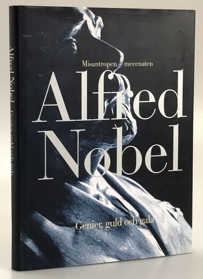 Misantropen - mecenaten Alfred Nobel. Genier,…