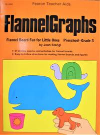 image of Flannelgraphs. Flannel Board Fun for Little Ones Preschool-Grade 3.
