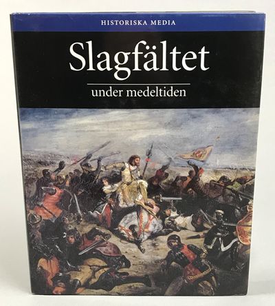 Slagfältet under medeltiden. [Utg. av] Historiska…