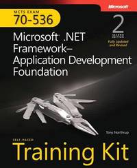 Microsoft? .NET Framework - Application Development Foundation : MCTS Self-Paced Training Kit...