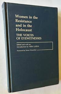 Women in the Resistance and in the Holocaust: The Voices of Eyewitnesses