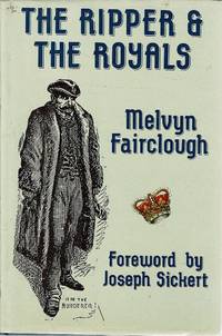 The Ripper and the Royals by Fairclough Melvyn - 1991