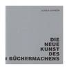 Die Neue Kunst des Büchermachens (15 March-24 May 1992)