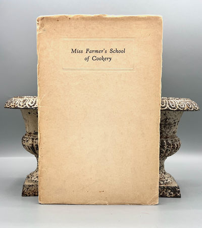 [COOKING SCHOOL] [BOSTON] Miss Farmer's School of Cookery, Inc.