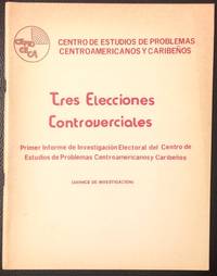 image of Tres elecciones controverciales. Primer informe de investigación electoral del Centro de Problemas Centroamericanos y Caribeños. (Avance de investigación)