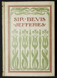 Sir Bevis: A Tale of the Fields; An Adaptation of "Wood Magic" by Richard Jefferies;...