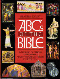 ABCs of the Bible: Intriguing Questions and Answers About the Greatest Book Ever Written