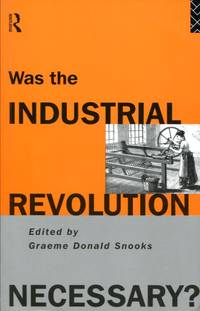 Was the Industrial Revolution Necessary?