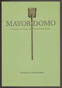 image of Mayordomo: Cronicle of an Acequia in Northern New Mexico